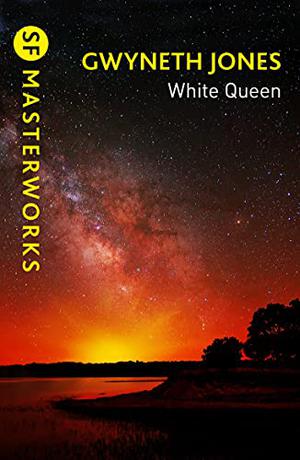 White Queen  (S.F. MASTERWORKS) by Gwyneth Jones
