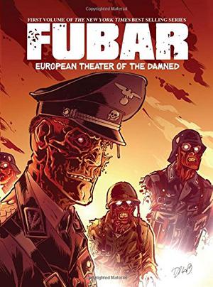 FUBAR: European Theater of the Damned (FUBAR #1)