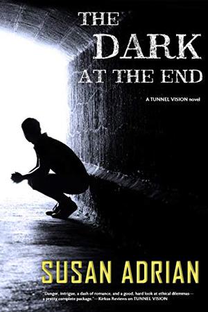 The Dark at the End (Tunnel Vision #2)