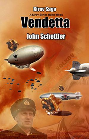 Vendetta: A Kirov Series Battle Book by John Schettler