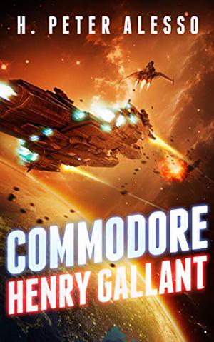 Commodore Henry Gallant (The Henry Gallant Saga #6)