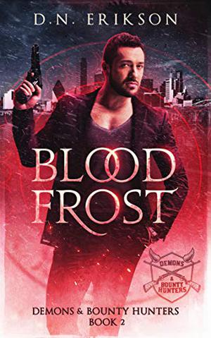 Blood Frost (Demons & Bounty Hunters #2)