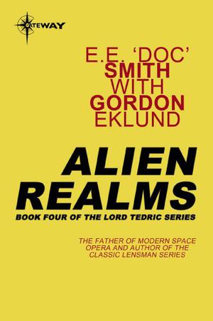 Alien Realms by E.E. "Doc" Smith, Gordon Eklund