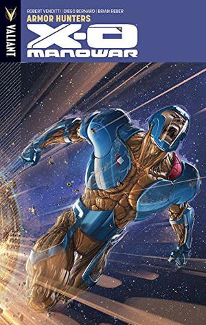 X-O Manowar Vol. 7: Armor Hunters  (X-O Manowar (X-O Manowar 2012 #7)