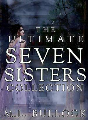 The Ultimate Seven Sisters Collection (Seven Sisters #1-6)