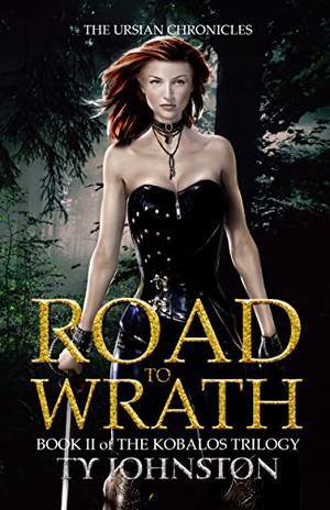 Road to Wrath by Ty Johnston