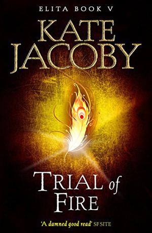 Trial of Fire (The Books of Elita #5)