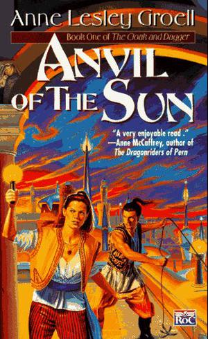 Anvil of the Sun by Anne Lesley Groell