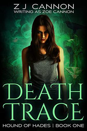 Death Trace (Hound of Hades #1)