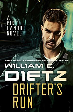 Drifter's Run: Pik Lando: Book Two (Drifter #2)