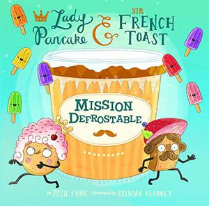 Mission Defrostable by Josh Funk