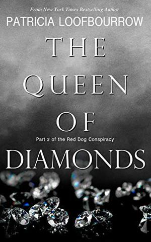 The Queen of Diamonds (Red Dog Conspiracy #2)