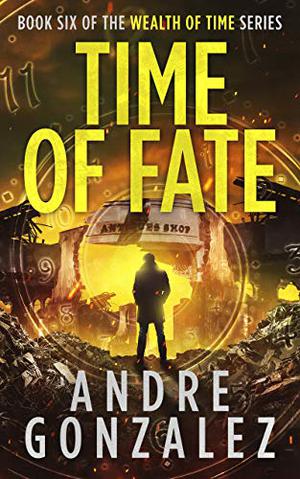 Time of Fate by Andre Gonzalez