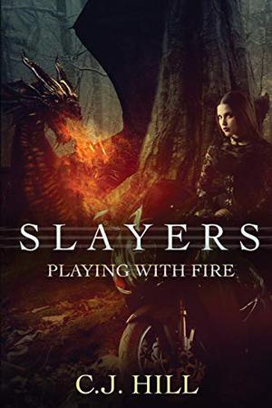Playing with Fire (Slayers #3)