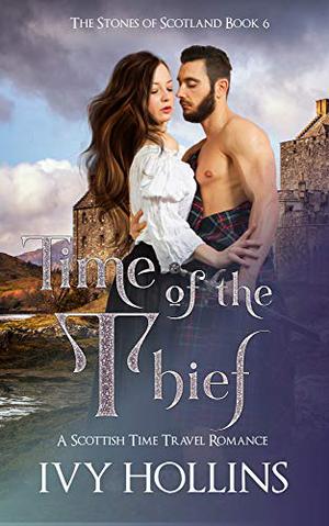 Time of the Thief (Stones of Scotland #6)