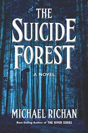 The Suicide Forest (The River #5)