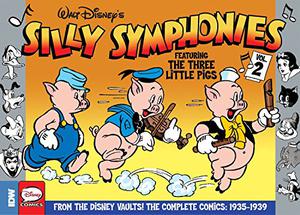 Silly Symphonies Volume 2: The Complete Disney Classics 1935-1939 by Earl Duvall, Ted Osborne, Merrill De Maris, Al Taliaferro, Hank Porter, Bob Grant