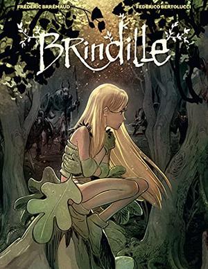 Brindille by Frédéric Brrémaud