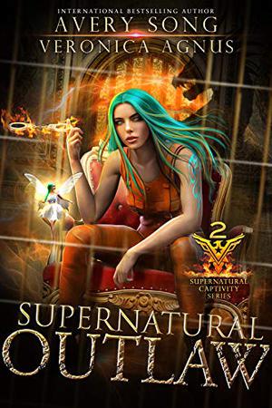 Supernatural Outlaw (Supernatural Captivity #2)