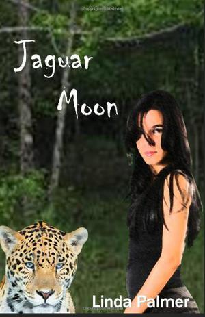 Jaguar Moon by Linda Palmer