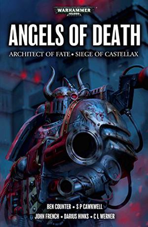 Angels of Death (Space Marine Battles #9-11)