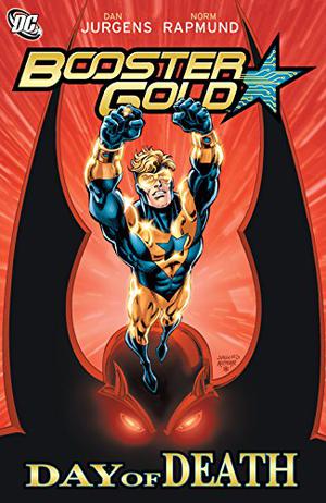 Booster Gold, Vol. 4: Day of Death by Dan Jurgens, Keith Giffen