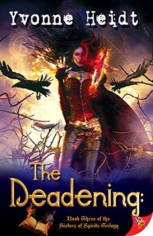 The Deadening (The Sisters of Spirits Trilogy #3)
