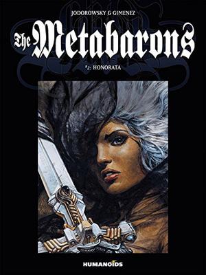 The Metabarons Vol. 2: Honorata (La Caste des Méta-Barons #2)