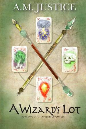 A Wizard's Lot by A.M. Justice