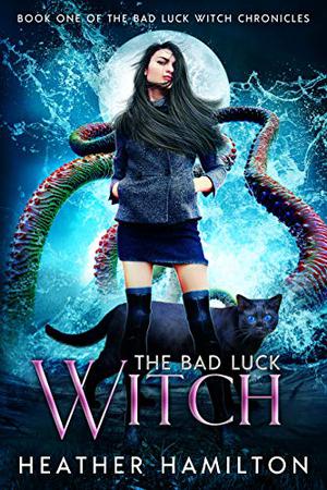 The Bad Luck Witch by Heather Hamilton