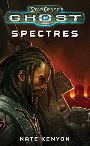 StarCraft: Ghost--Spectres (StarCraft #10)