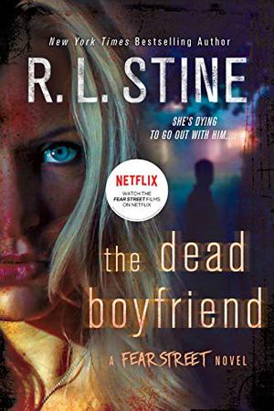 The Dead Boyfriend: A Fear Street Novel (Fear Street Relaunch #5)