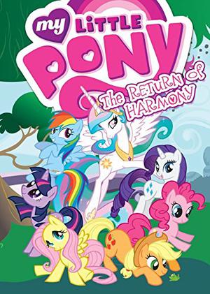 The Return of Harmony (My Little Pony: The Magic Begins #3)