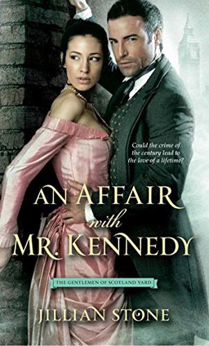 An Affair with Mr. Kennedy (The Gentlemen of Scotland Yard #1)
