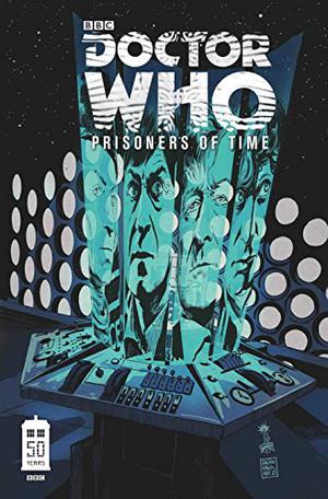Doctor Who: Prisoners of Time Vol. 1 by Scott Tipton, David Tipton, Mike Collins