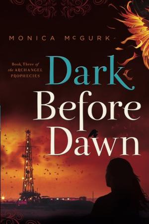 Dark Before Dawn (The Archangel Prophecies #3)