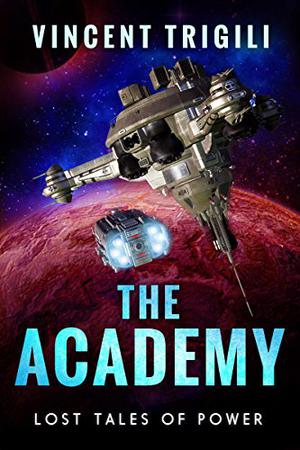 The Academy (Lost Tales of Power #2)