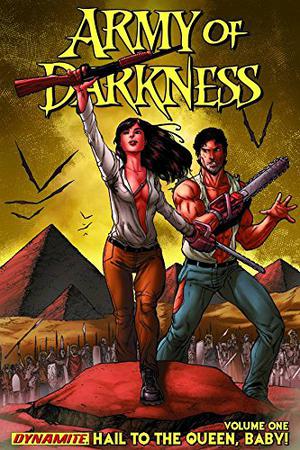 Army of Darkness: Ongoing Vol. 1: Hail To the Queen, Baby! (Army of Darkness #13)