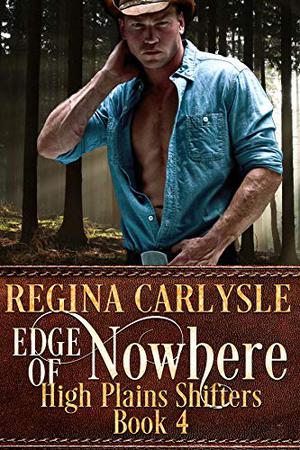 Edge of Nowhere (High Plains Shifters #4)
