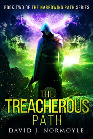 The Treacherous Path (The Narrowing Path #2)