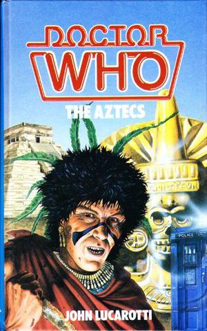 Doctor Who: The Aztecs (Doctor Who Novelisations #6)