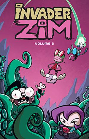 Invader Zim Vol. 3 (Invader Zim #11-15)
