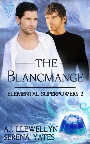The Blancmange (Elemental Superpowers #2)
