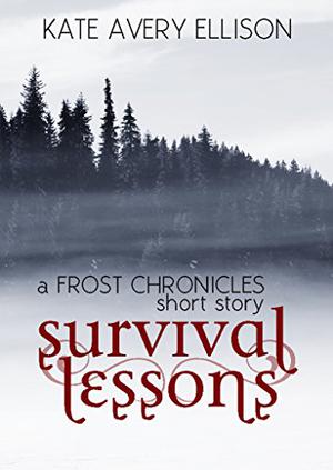 Survival Lessons: A Frost Short Story (The Frost Chronicles #5.5)