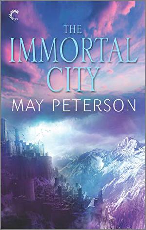The Immortal City by May Peterson
