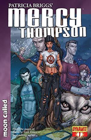 Mercy Thompson: Moon Called:  Graphic Novel Issue #1 (Mercy Thompson: Moon Called #1)