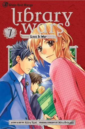 図書館戦争LOVE&WAR 7 (Library Wars: Love & War #7)