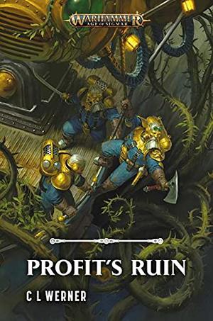 Profit's Ruin by C.L. Werner