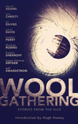 Wool Gathering by W.J. Davies, Ann Christy, Will Swardstrom, Logan Thomas Snyder, Thomas Robins, Fredric Shernoff, Lyndon Perry, Carol Davis, David Adams