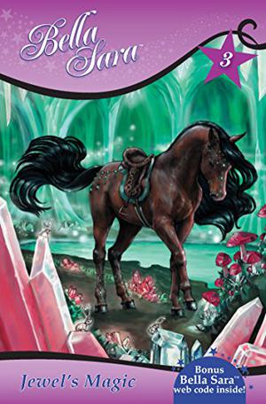 Jewel's Magic (Bella Sara #3)